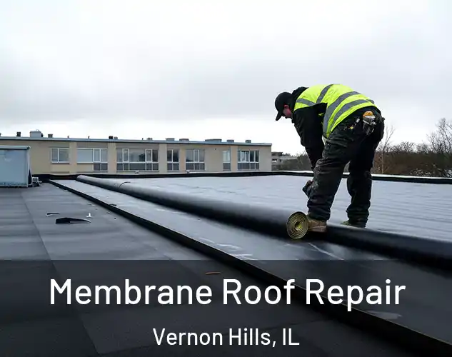  Membrane Roof Repair Vernon Hills, IL