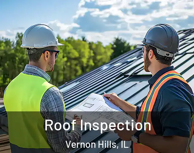  Roof Inspection Vernon Hills, IL