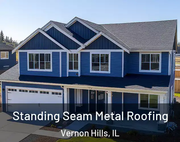  Standing Seam Metal Roofing Vernon Hills, IL